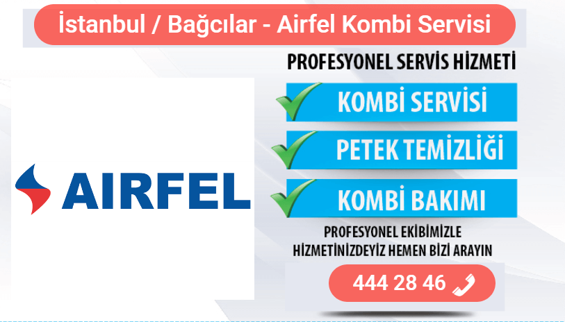 bağcılar airfel kombi bakımı