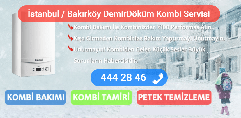 bakırköy demirdöküm kombi tamiri