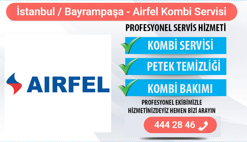 bayrampaşa airfel kombi bakımı