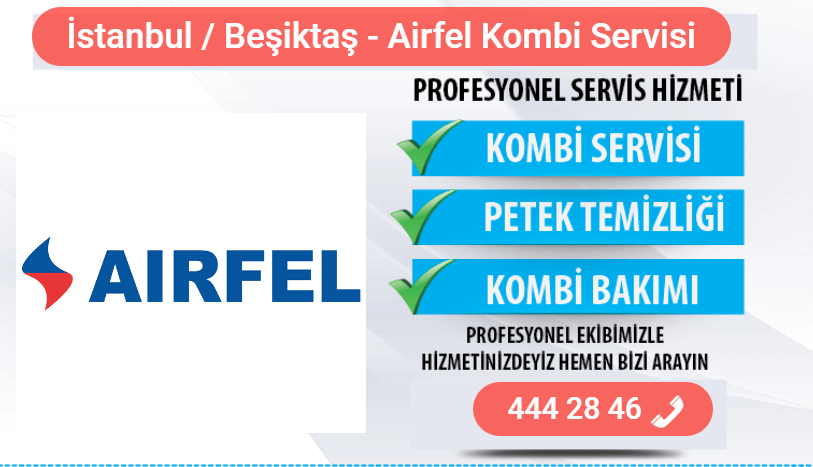 beşiktaş airfel kombi bakımı
