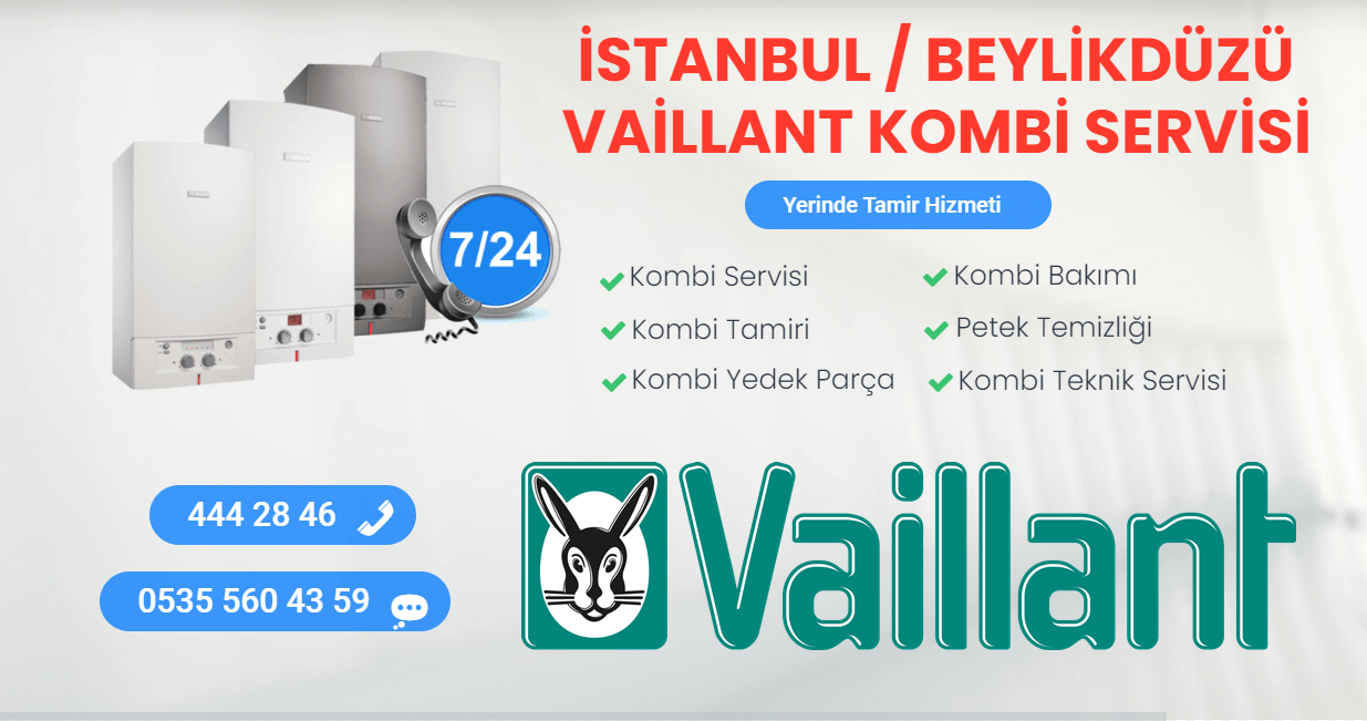 beylikdüzü vaillant kombi servisi