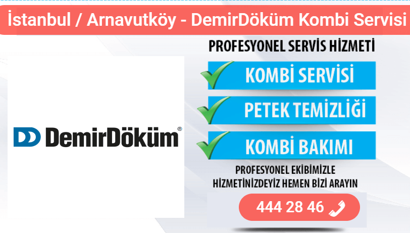 arnavutköy demirdokum kombi bakımı