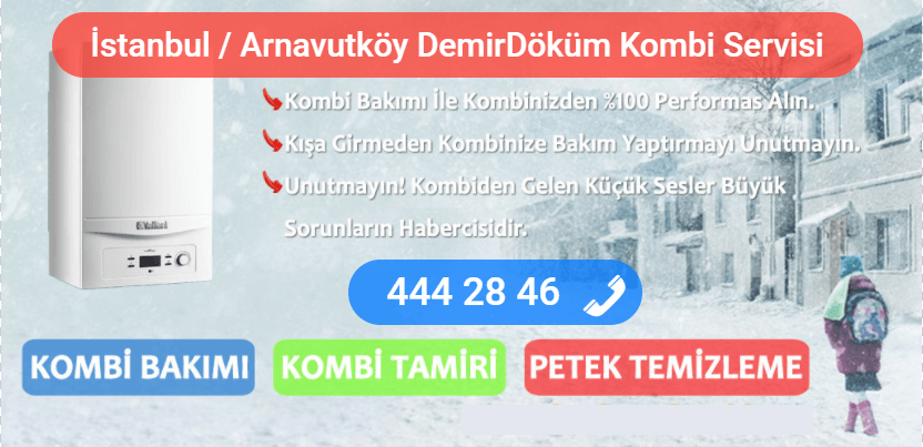 arnavutköy demirdokum kombi tamiri