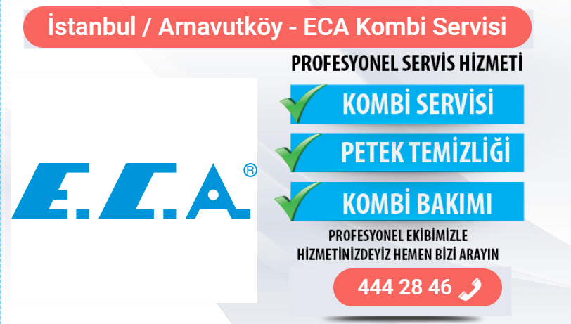 arnavutköy eca kombi bakımı