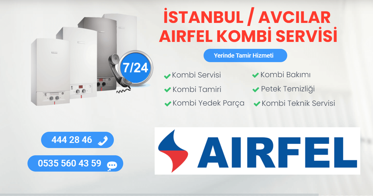 avcılar airfel kombi servisi