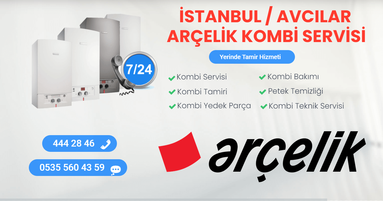 avcılar arçelik kombi servisi