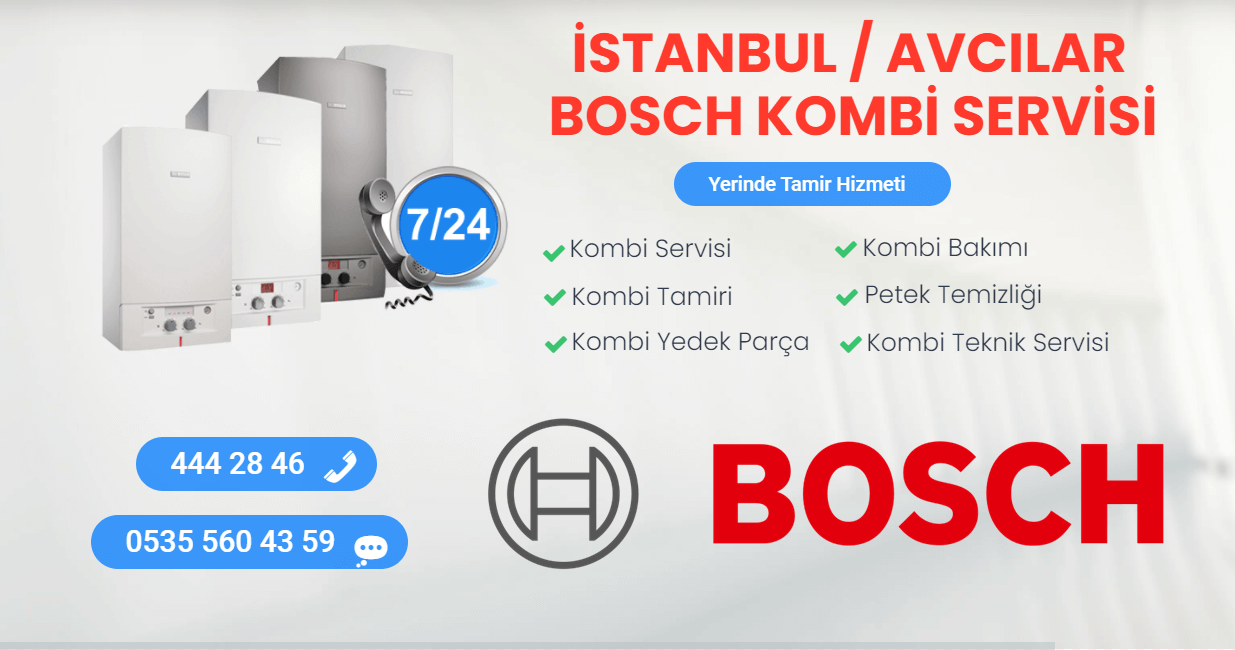 avcılar bosch kombi servisi