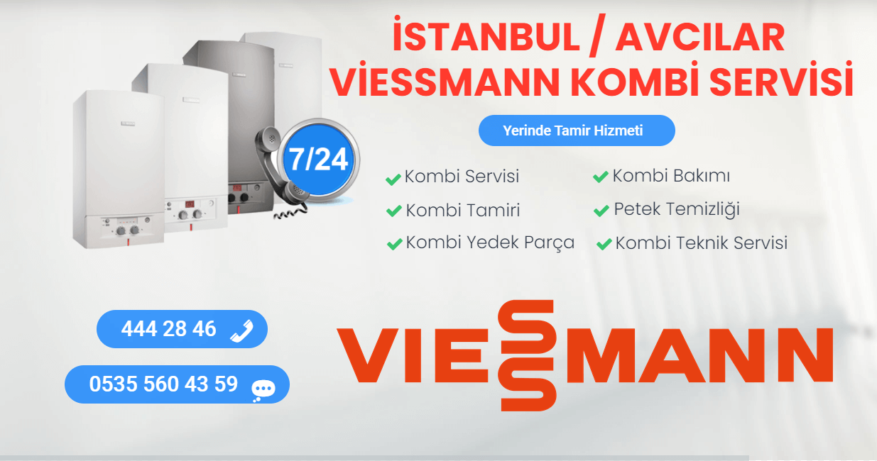 avcılar viessmann kombi servisi