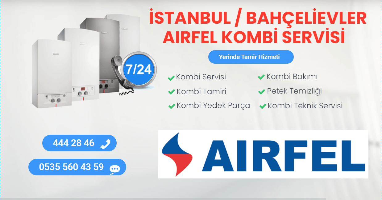 bahçelievler airfel kombi servisi