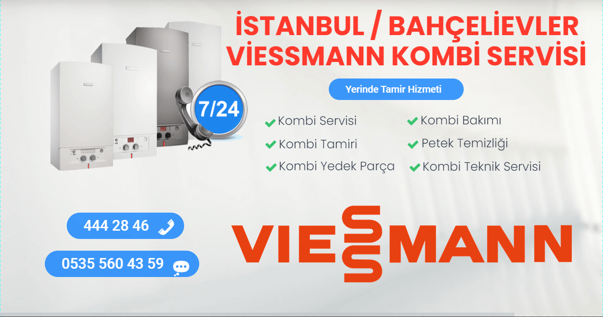 bahçelievler viessmann kombi servisi