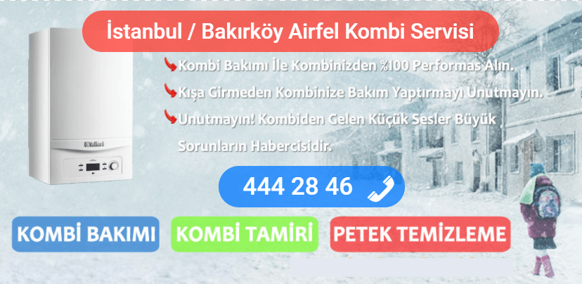 bakırköy airfel kombi tamiri
