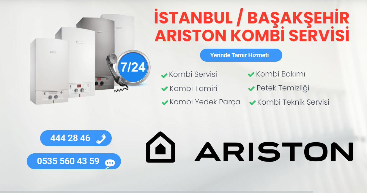 başakşehir ariston kombi servisi