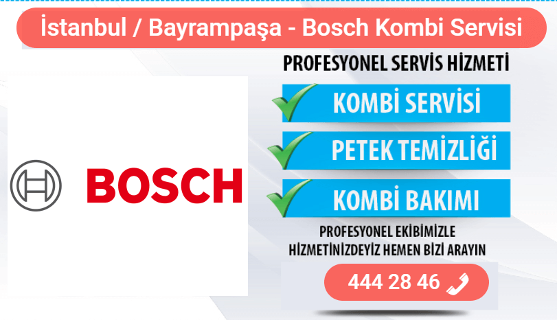 bayrampaşa bosch kombi bakımı