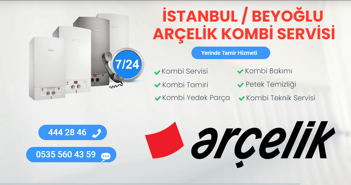 beyoğlu arçelik kombi servisi
