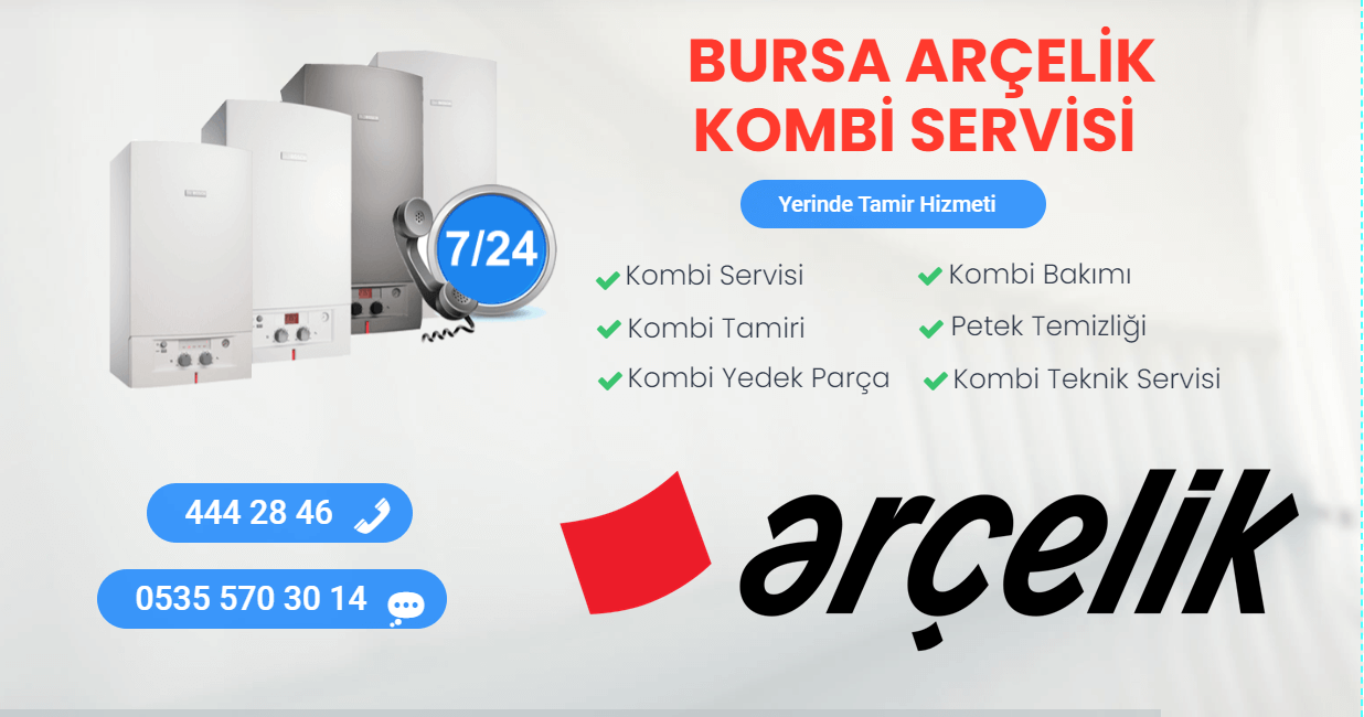 bursa arçelik kombi servisi