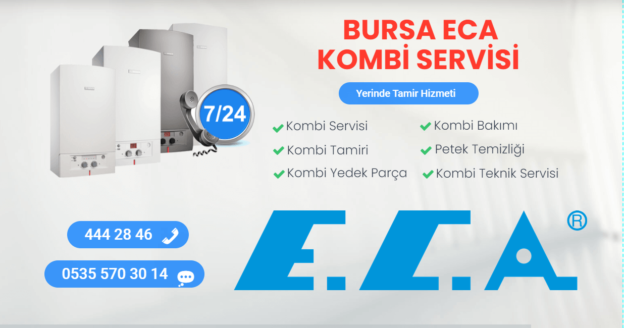 bursa eca kombi servisi
