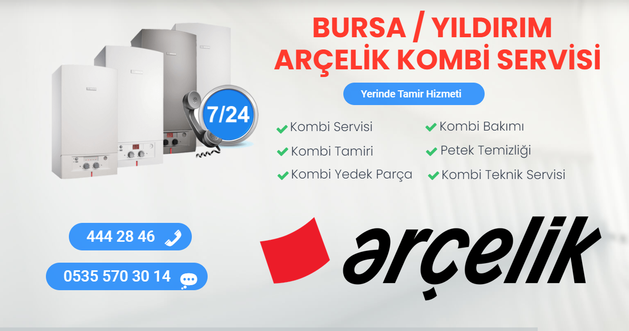 bursa yıldırım arçelik kombi servisi