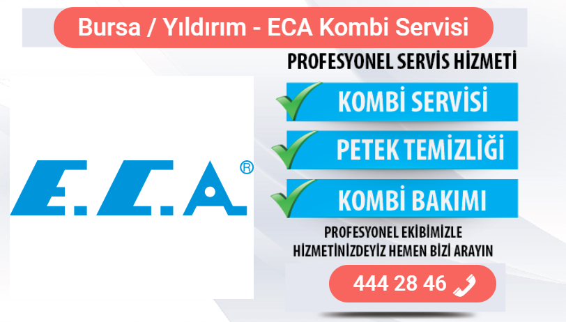 bursa yıldırım eca kombi bakımı