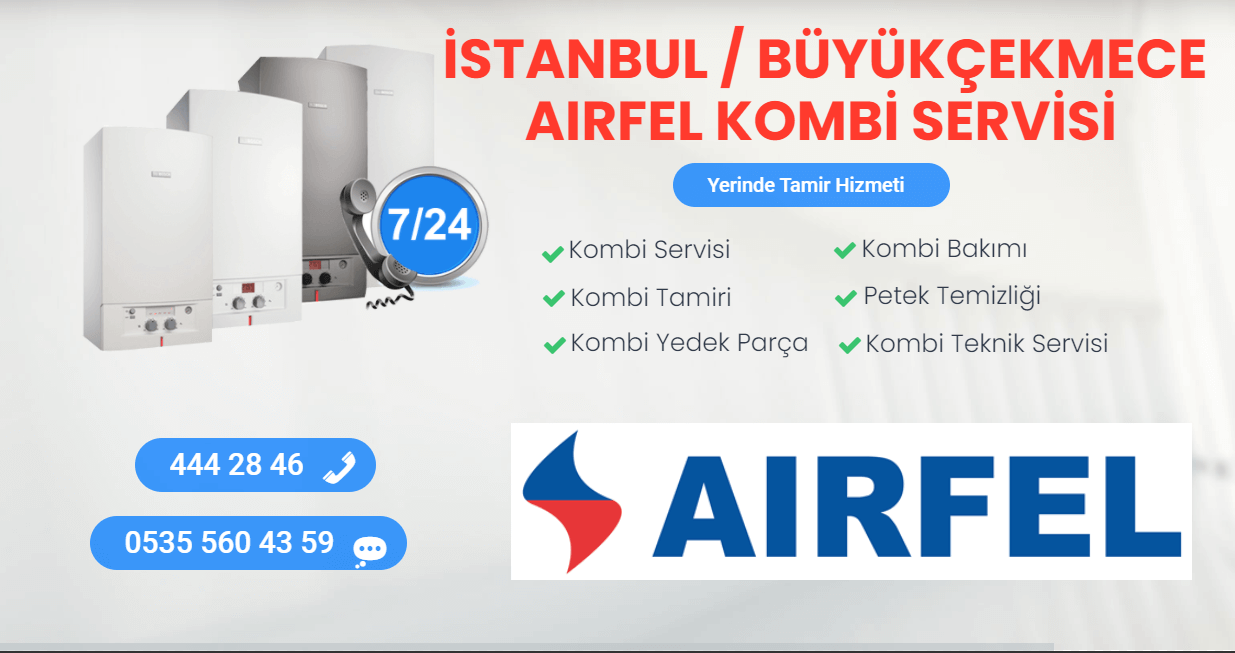 büyükçekmece airfel kombi servisi