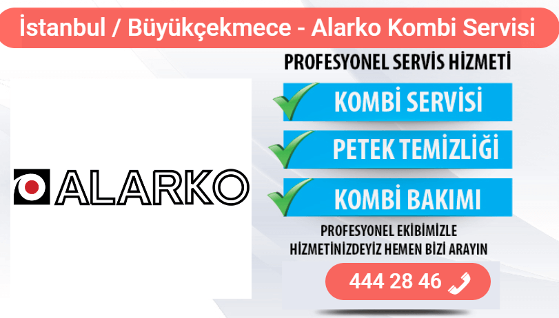 büyükçekmece alarko kombi bakımı