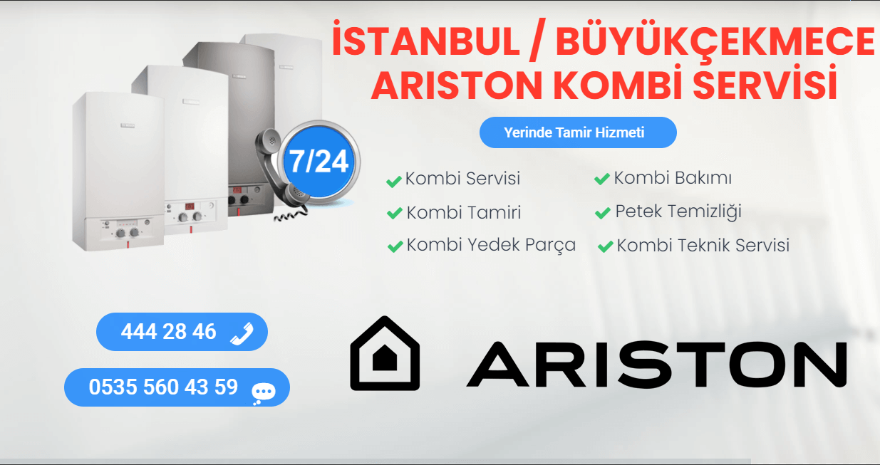 büyükçekmece ariston kombi servisi