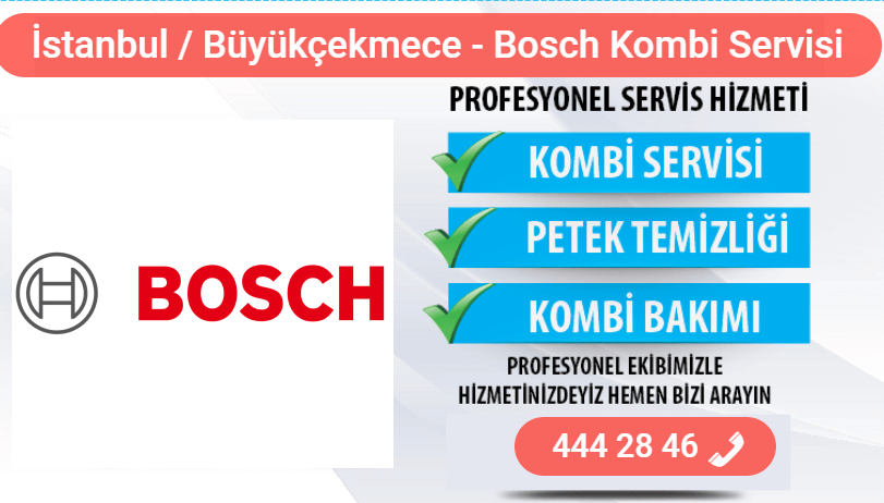 büyükçekmece bosch kombi bakımı