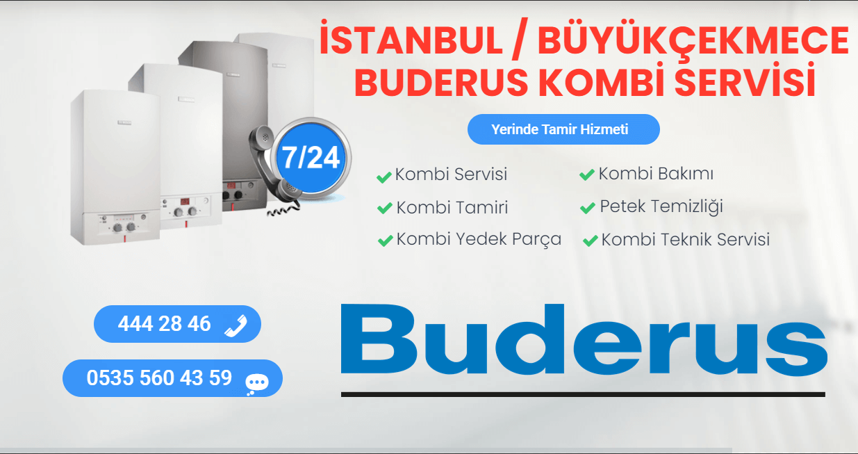 büyükçekmece buderus kombi servisi