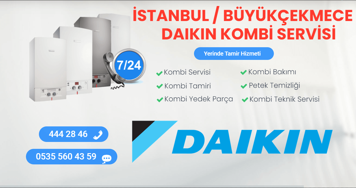 büyükçekmece daikin kombi servisi