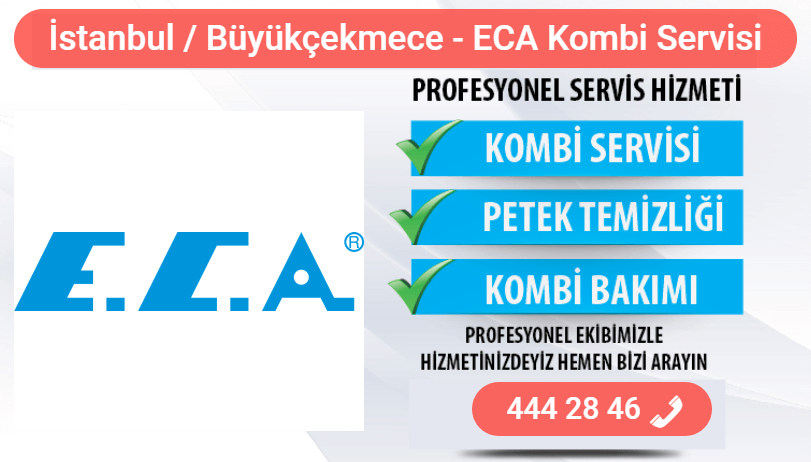 büyükçekmece eca kombi bakımı