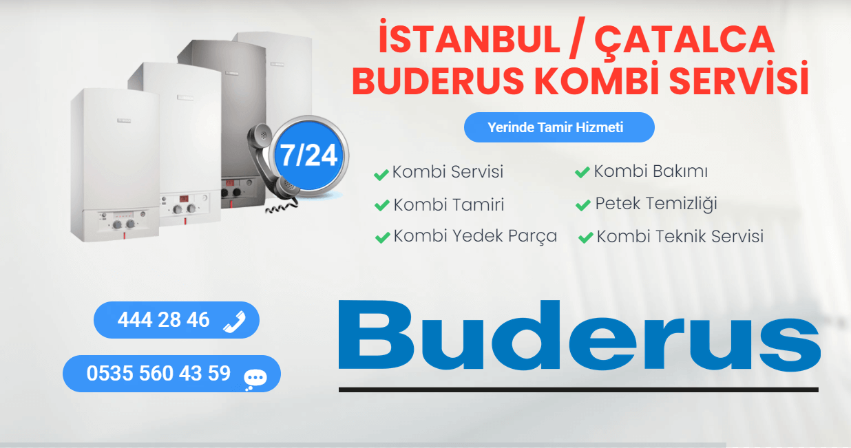 çatalca buderus kombi servisi