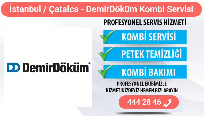 çatalca demirdöküm kombi bakımı