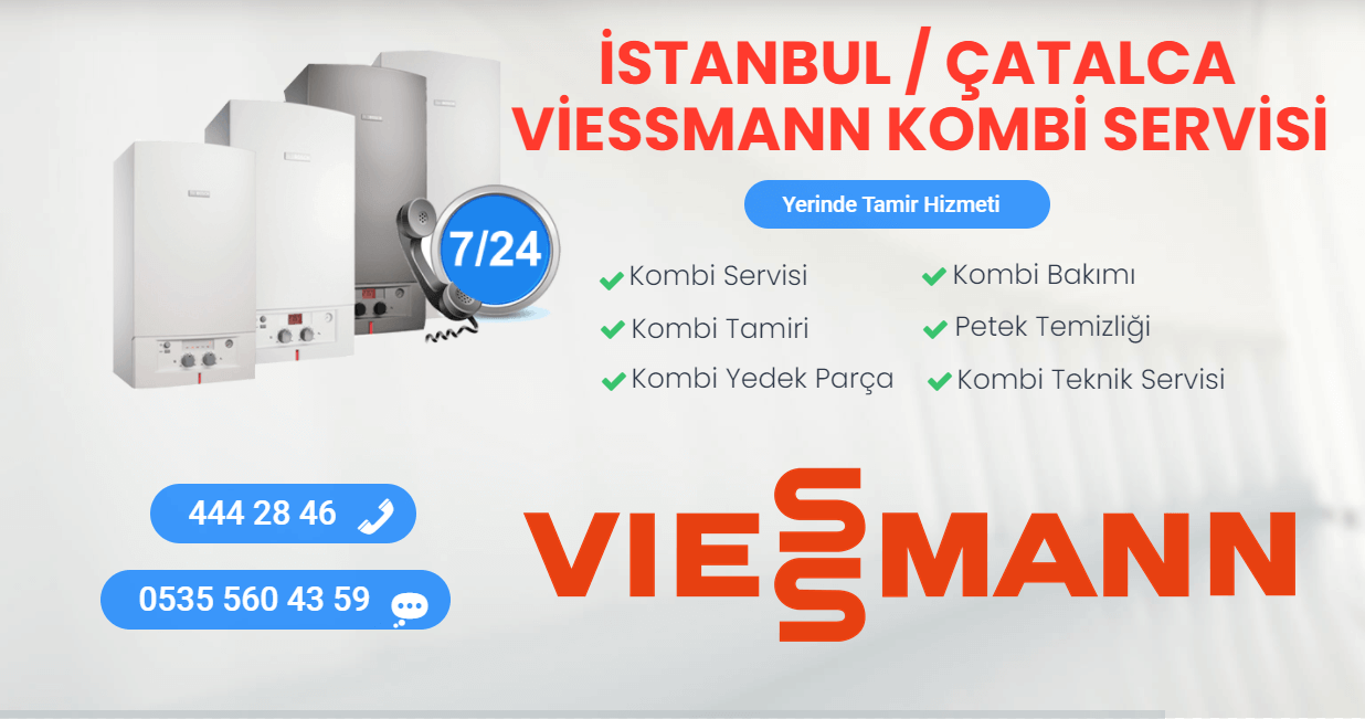 çatalca viessmann kombi servisi