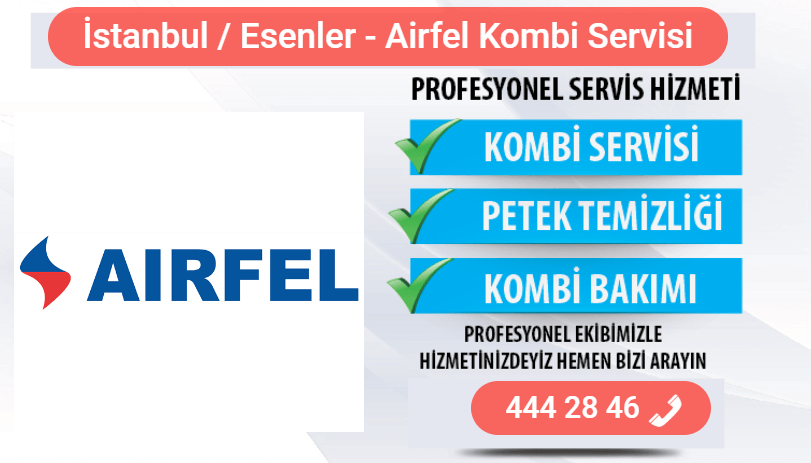 esenler airfel kombi bakımı