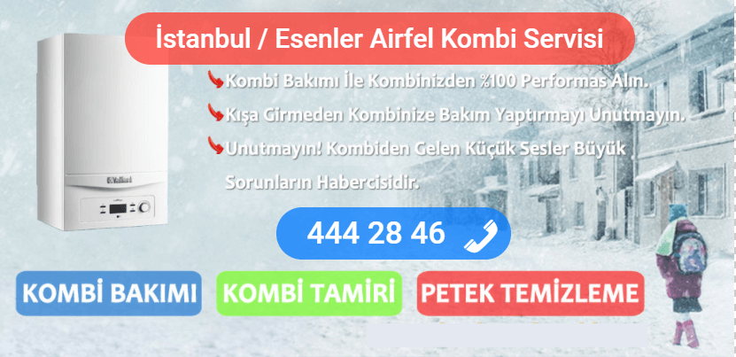 esenler airfel kombi tamiri