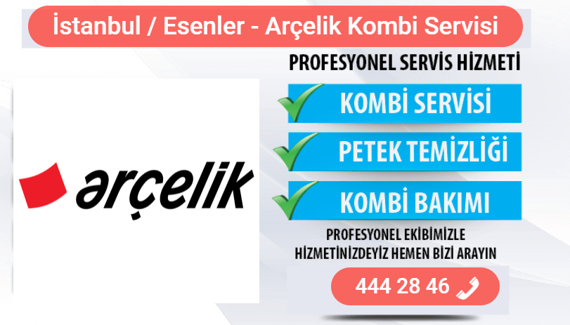 esenler arçelik kombi bakımı