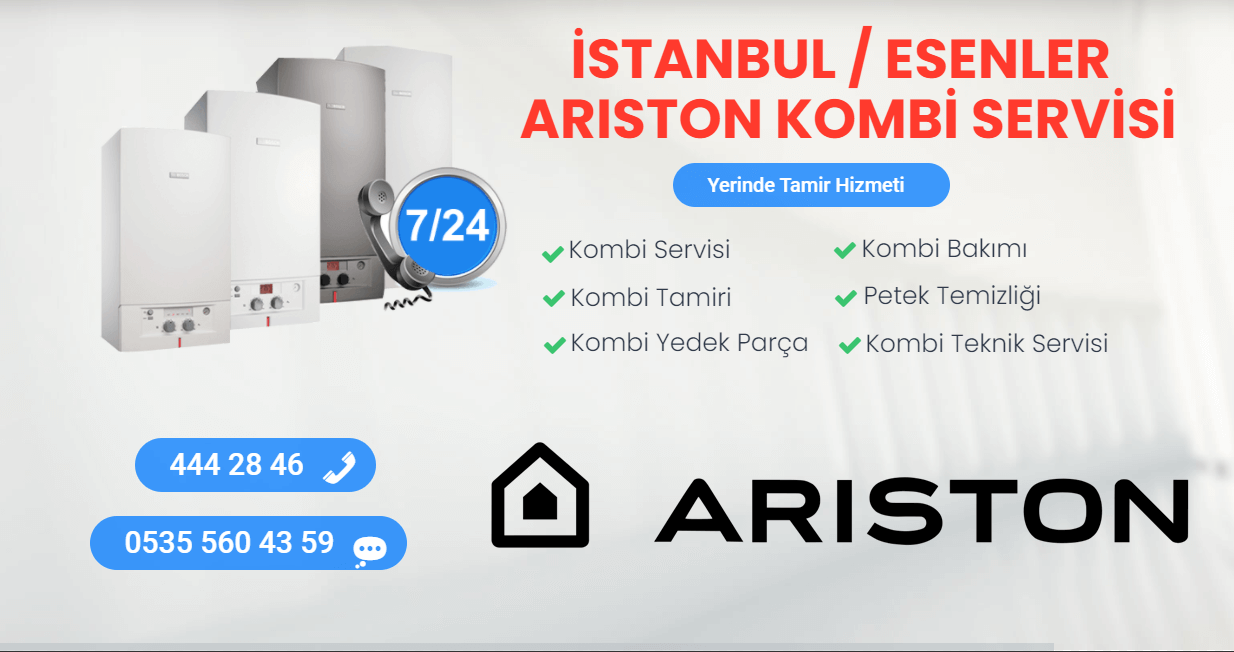 esenler ariston kombi servisi