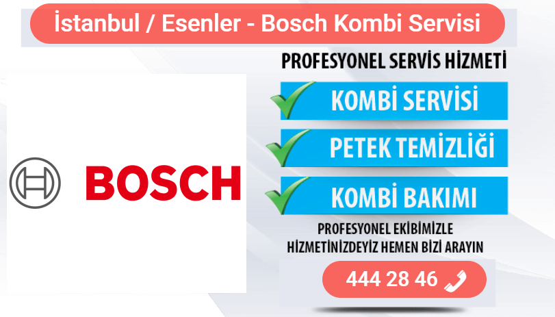 esenler bosch kombi bakımı