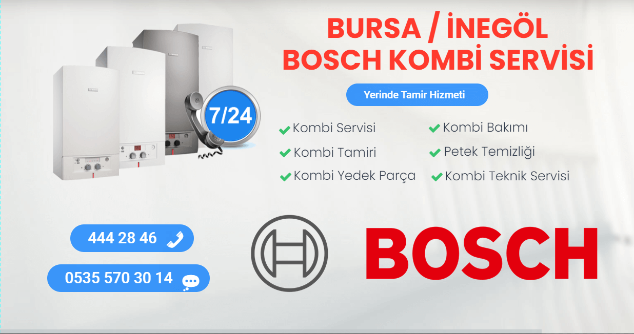 inegöl bosch kombi servisi