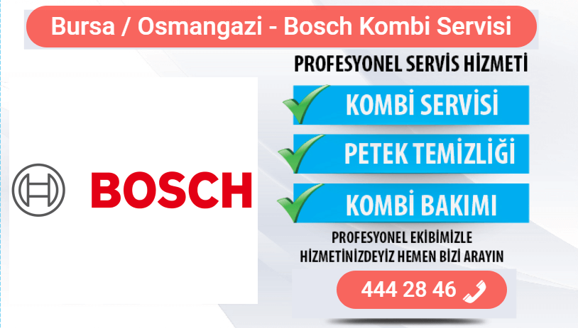 osmangazi bosch kombi bakımı