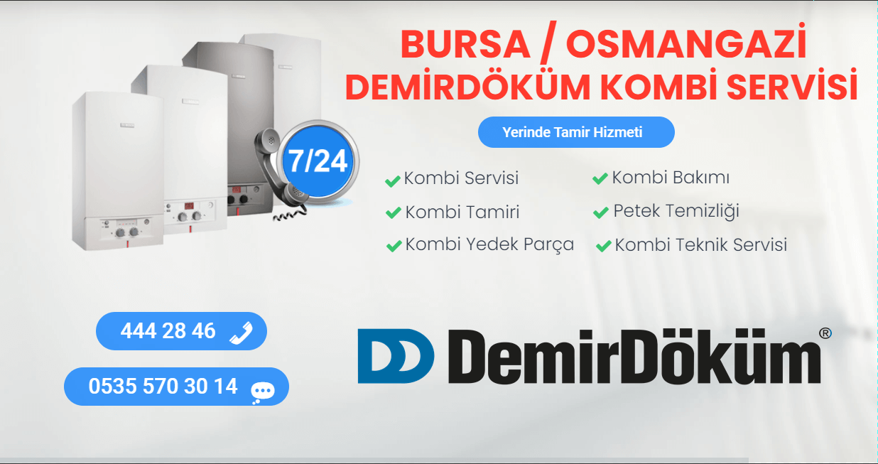 osmangazi demirdöküm kombi servisi