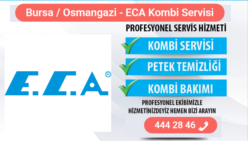 osmangazi eca kombi bakımı