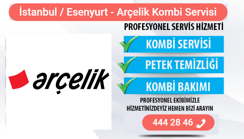 esenyurt arçelik kombi bakımı