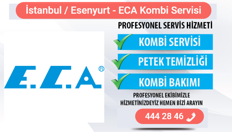 esenyurt eca kombi bakımı
