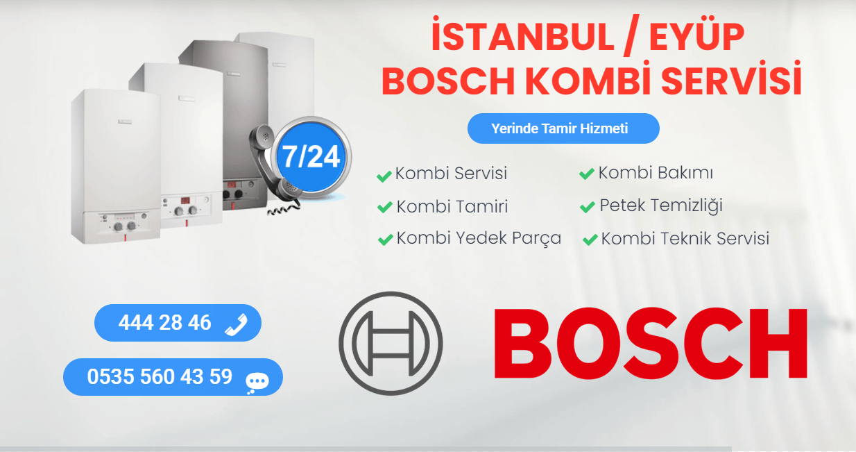 eyüp bosch kombi servisi