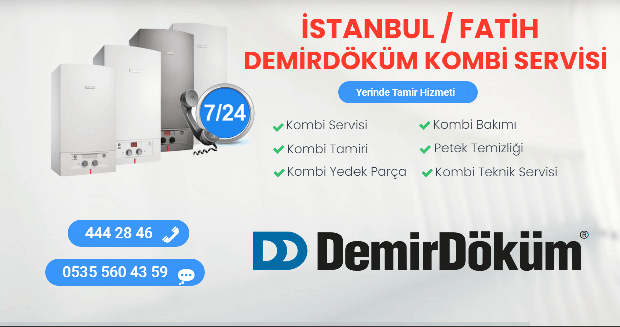 fatih demirdöküm kombi servisi