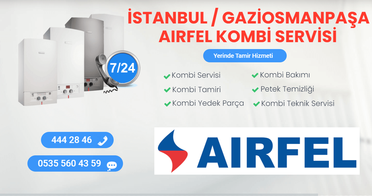 gaziosmanpaşa airfel kombi servisi