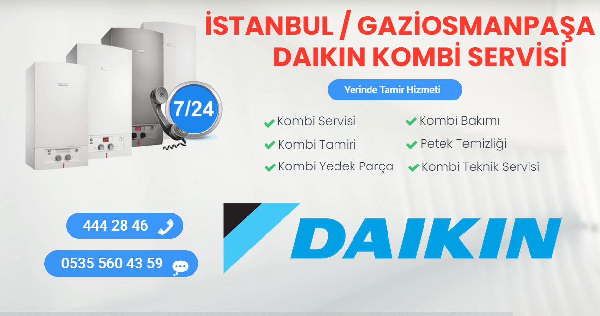 gaziosmanpaşa daikin kombi servisi