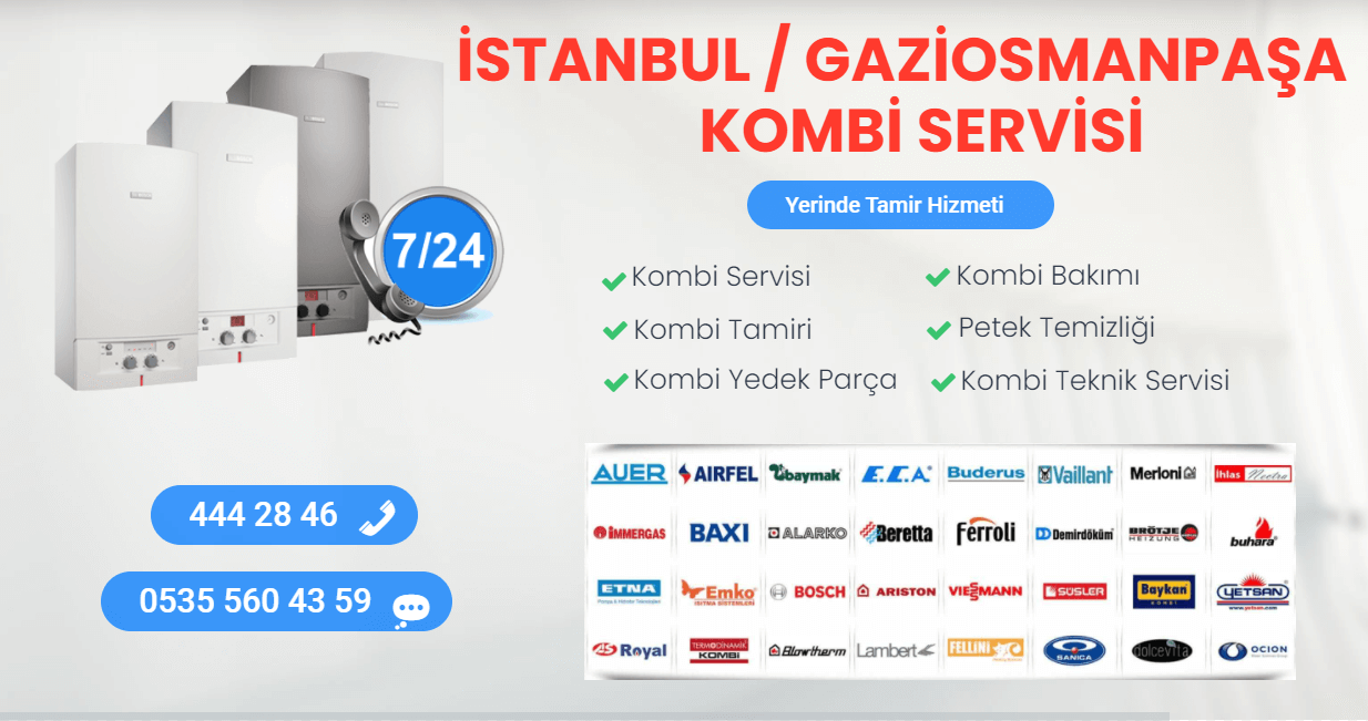 istanbul gaziosmanpaşa kombi servisi