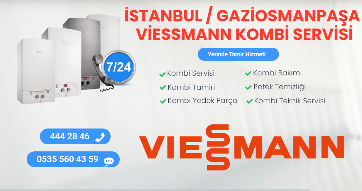 gaziosmanpaşa viessmann kombi servisi