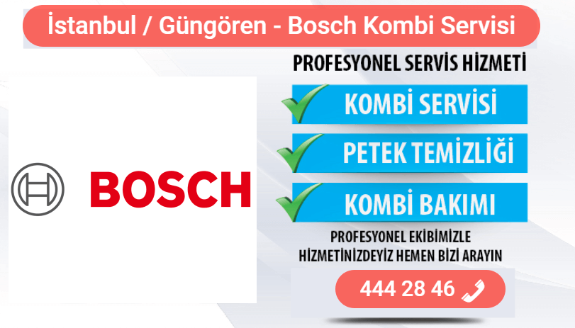 güngören bosch kombi bakımı